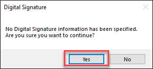 No digital signature confirmation Confirmation dialog for no digital signature