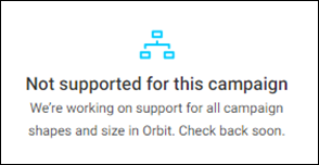 Not supported for this campaign