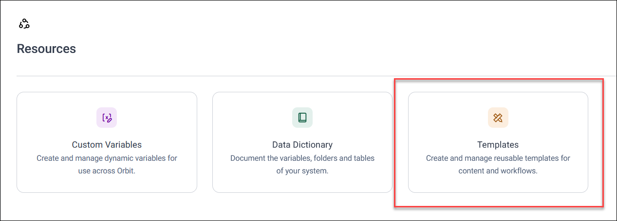 Resources: Templates Resources page with Custom Variables, Data Dictionary, and the new Templates card