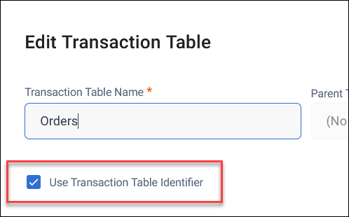 Use Transaction Table Identifier Edit Transaction Table dialog for an Orders table, with Use Transaction Table Identifier selected